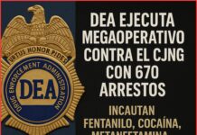 DEA ejecuta megaoperativo contra el CJNG con 670 arrestos