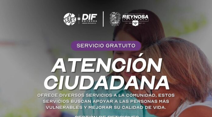 Fortalece DIF-Reynosa la Atención Ciudadana para apoyar a las familias