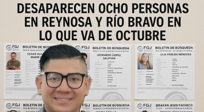 Desaparecen ocho personas en Reynosa y Río Bravo en lo que va de octubre