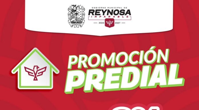 Ofrece Gobierno de Reynosa descuento total de recargos del Impuesto Predial