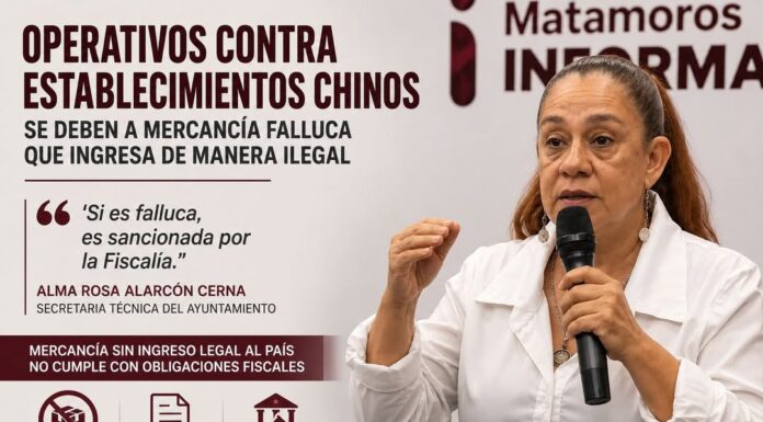 Gobierno de Matamoros aclara que operativos en tiendas chinas corresponden a mercancía ilegal