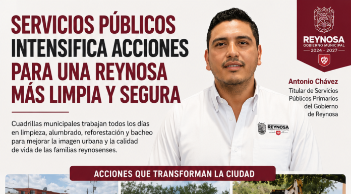 Servicios Públicos intensifica limpieza, reforestación y alumbrado en Reynosa