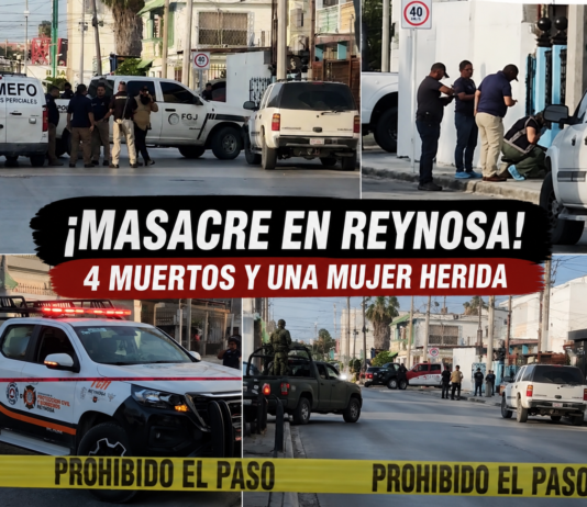 Investigan agresión contra una familia en Reynosa; cuatro personas fallecieron y una mujer resultó lesionada