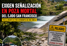 Exigen señalización urgente tras muerte de tres integrantes de una familia en peligrosa poza del Ejido San Francisco