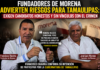 Fundadores de Morena advierten sobre riesgos de repetir en Tamaulipas el escenario electoral de Coahuila