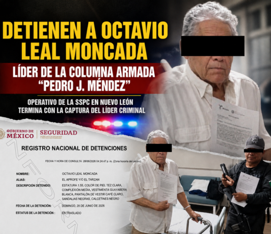 Cae en Nuevo León Octavio Leal Moncada, líder de la Columna Armada “Pedro J. Méndez”