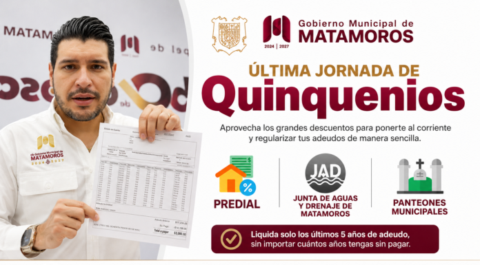 Última jornada de Quinquenios impulsa regularización de adeudos con apoyo directo del Gobierno de Matamoros