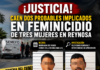 Detienen a dos probables responsables por feminicidio tras ataque en Reynosa