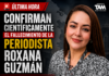 Fiscalía de Veracruz confirma científicamente el fallecimiento de la periodista Roxana Guzmán