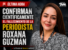 Fiscalía de Veracruz confirma científicamente el fallecimiento de la periodista Roxana Guzmán