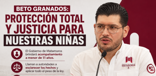 Beto Granados pide esclarecer caso de menor y garantiza respaldo del Gobierno de Matamoros