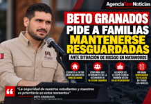 Beto Granados mantiene informada a la ciudadanía y pide a familias resguardarse ante situación de riesgo en Matamoros